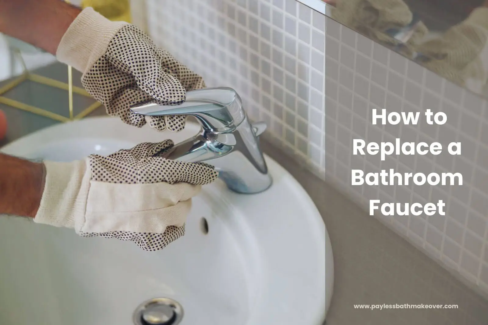 How to Replace a Bathroom Faucet