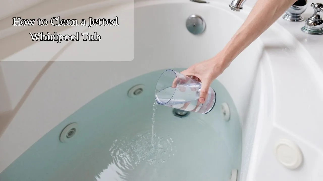 how to clean a jetted whirlpool tub