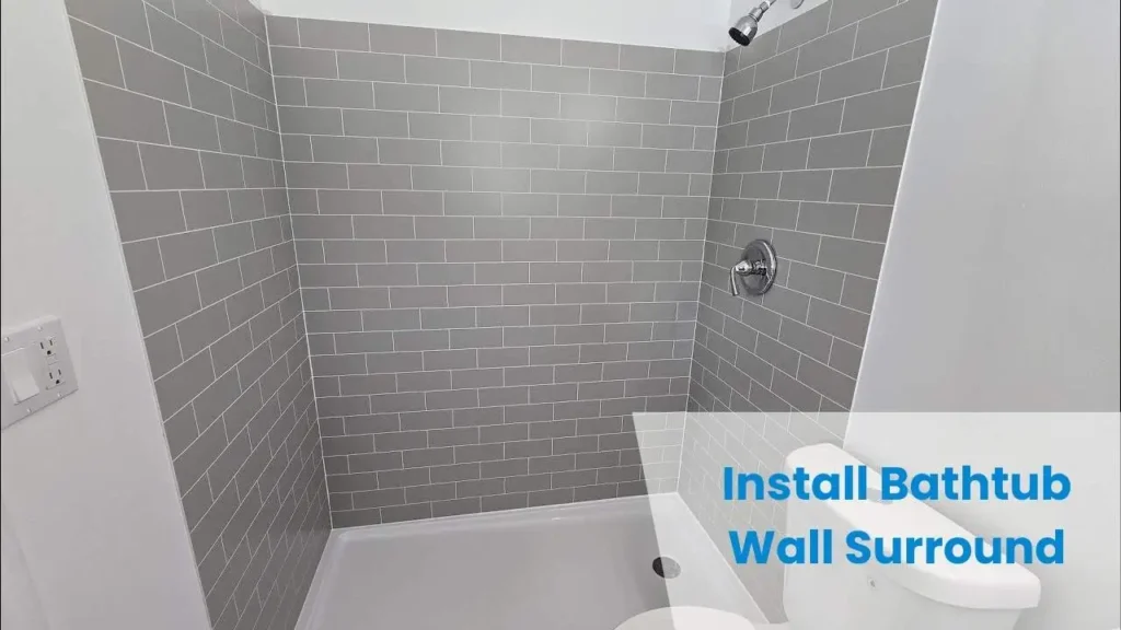 Bathtub Wall Surround Installatiion