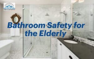 Bathroom Safety for Seniors
